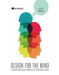 Design for the Mind: Seven Psychological Principles of Persuasive Design